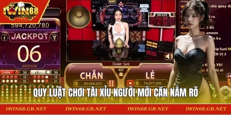 Quy luật chơi Tài Xỉu người mới cần nắm rõ